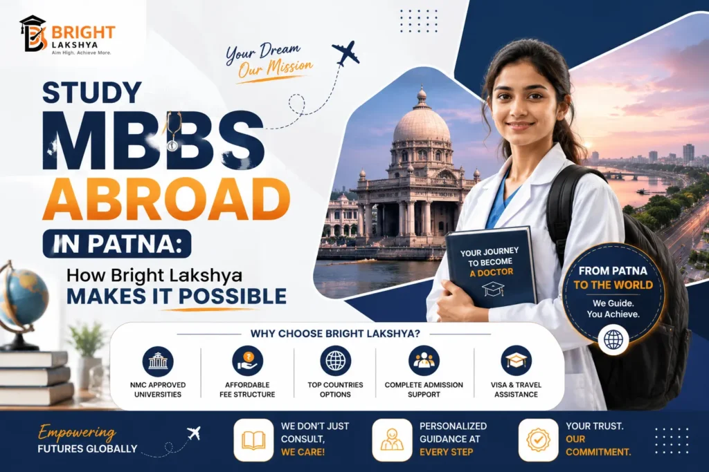 Study MBBS Abroad in Patna: How Bright Lakshya Makes It Possible